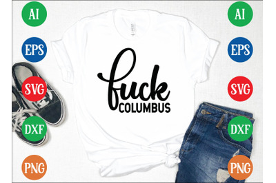 fuck columbus svg design