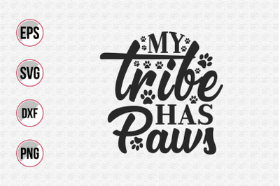 My tribe has paws svg.