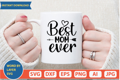 Best Mom Ever svg