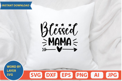 Blessed Mama svg