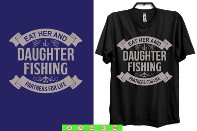 eat her and daughter fishing partners for life svg