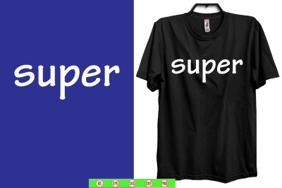 super t shirt