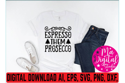 espresso them prosecco svg