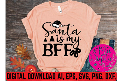 santa is my bff svg