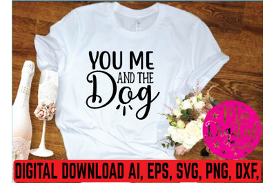 You me and the dog svg