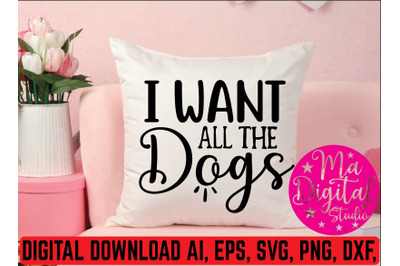 I want all the dogs svg