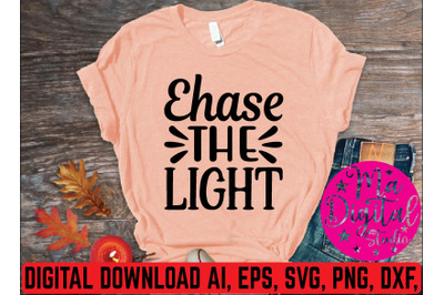 Ehase the light svg