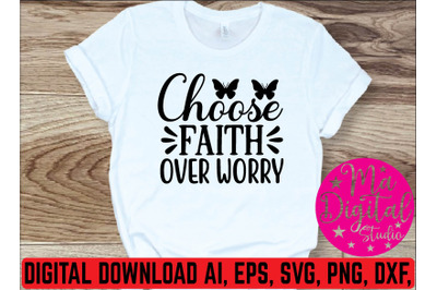 Choose faith over worry svg