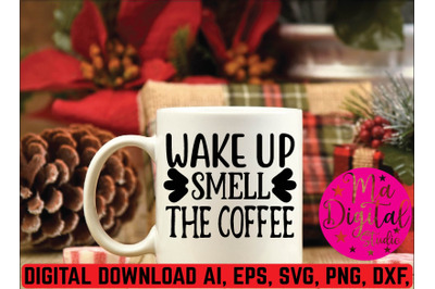 wake up smell the coffee svg