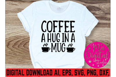 coffee a hug in a mug svg