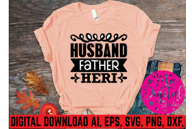 Husband father heri svg