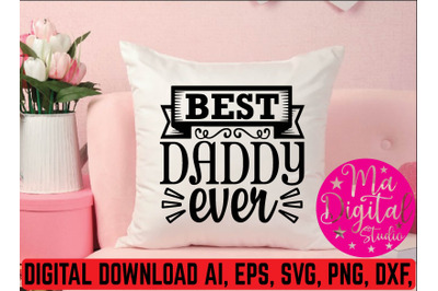 Best daddy ever svg