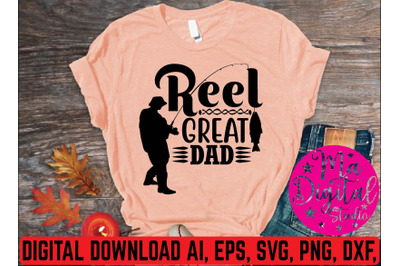 Reel great dad svg