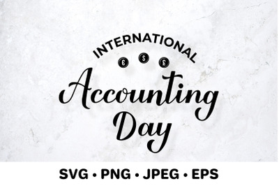 International Accounting Day SVG. Gift for accountant