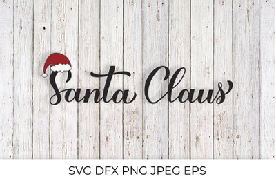 Santa Claus hand lettering with hat SVG. Christmas calligraphy.