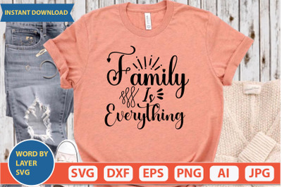 Family Is Everything svg cut file