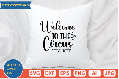 welcome to the circus svg cut file