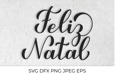 Feliz Natal. Merry Christmas in Portuguese. Calligraphy lettering.