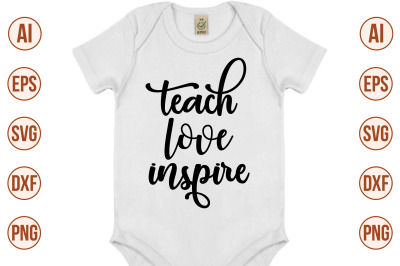 teach love inspire svg cut file