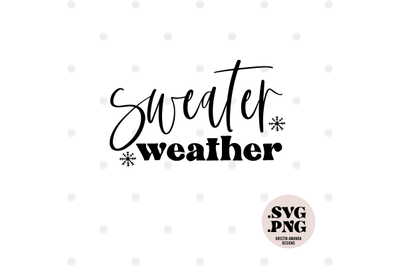 Sweater Weather Fall SVG Sublimation PNG