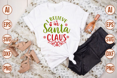 I Believe in Santa Claus svg cut file