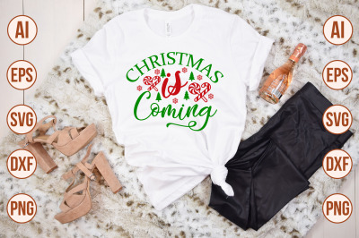 Christmas is Coming svg cut file