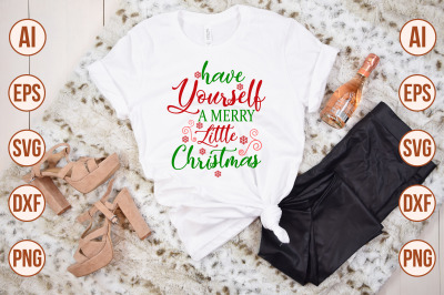 Have Yourself a Merry Little Christmas svg cut file