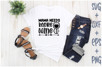 mama needs more wine