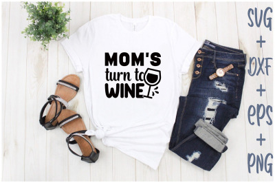 mom&#039;s turn to wine