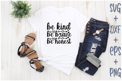 be kind be brave be honest