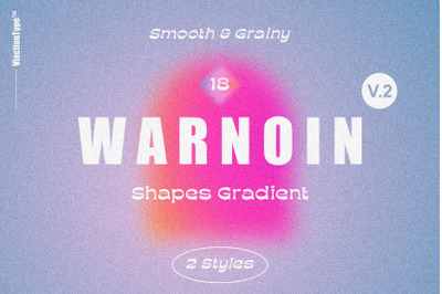 WARNOIN Vol.2 - Shapes Gradients