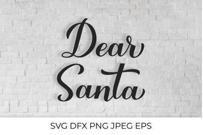 Dear Santa lettering. Christmas quote.