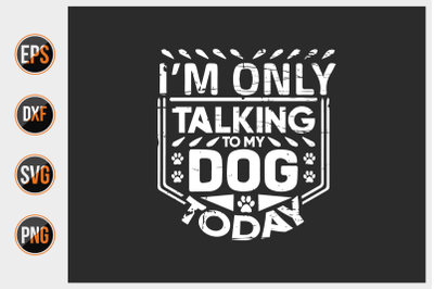 Dog typographic quotes design vector template.