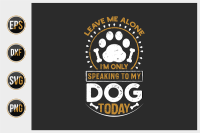 Dog typographic quotes design vector template.