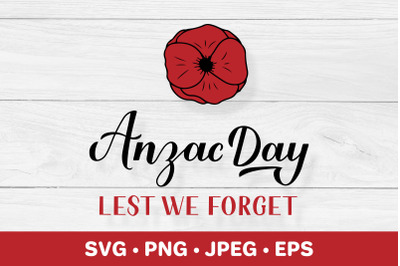 Anzac day SVG. Lest we forget. Red poppy flower.