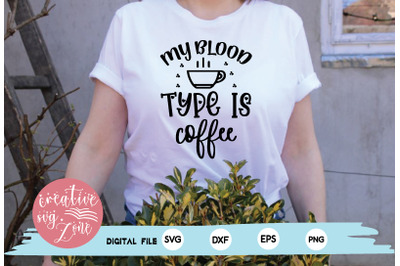 my blood type is coffee