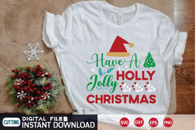 have a holly jolly christmas svg design