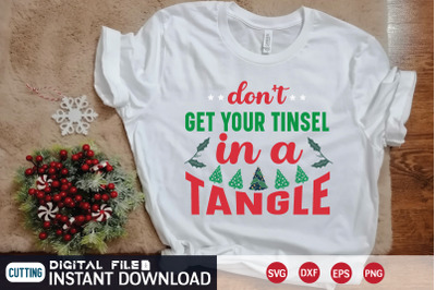 don&#039;t get your tinsel in a tangle&nbsp;svg design