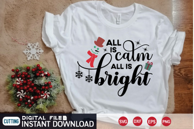 all is calm all is bright&nbsp;svg design