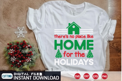 there&#039;s no place like home for the holidays&nbsp;svg design