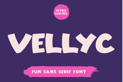 Vellyc - Fun Sans Serif Font
