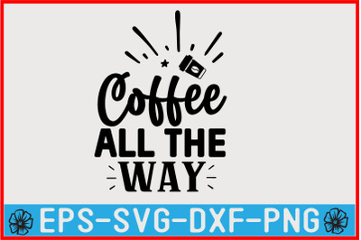 Coffee SVG Quote Design Template