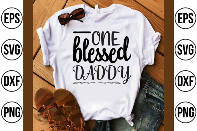 one blessed daddy