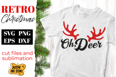 Christmas Deer SVG design &quot;Oh, Deer&quot; quote