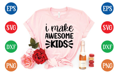 i make awesome kids svg