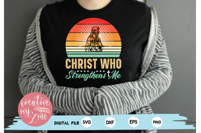 Christ who strengthens me