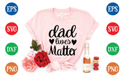 dad lives matter svg