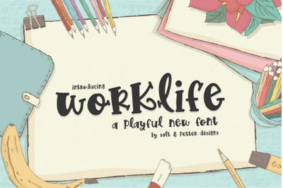 Worklife Font (Cute Fonts, Kids Fonts, Playful Fonts, Fun Fonts)