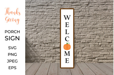 Thanksgiving  Porch Sign SVG. Welcome Sign with pumpkin