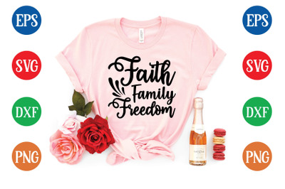 faith family freedom svg